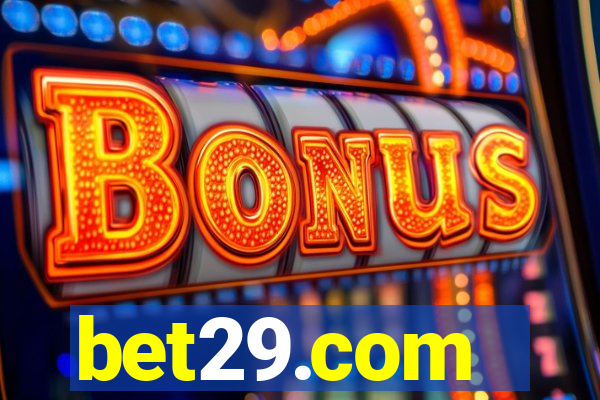 bet29.com - caça-níqueis online cassino